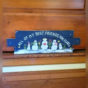 💙🩵💙Funny humorous snowman flakes friends wooden painted sign